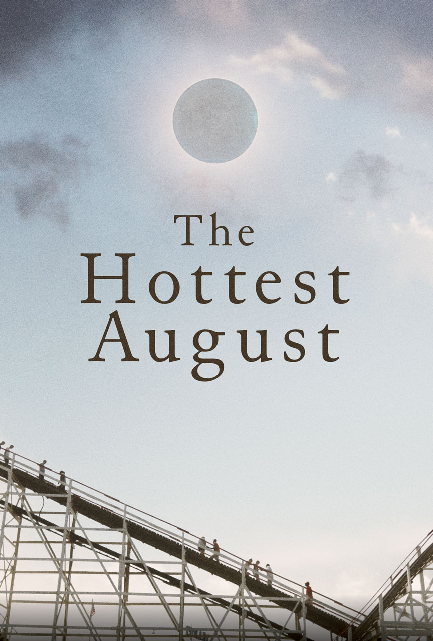 The Hottest August