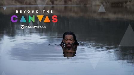 Video thumbnail: PBS NewsHour Beyond the Canvas | Season 3 | Episode 1